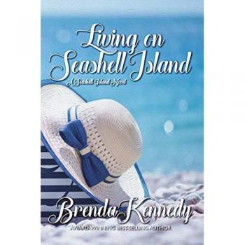 Kennedy, Brenda: Living on Seashell Island