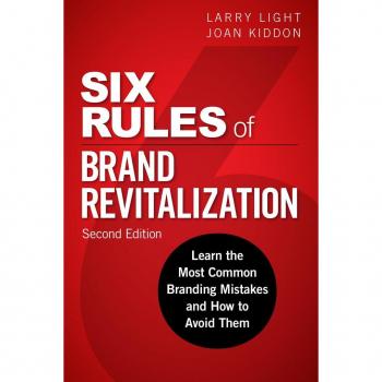 Vitalsource Technologies, Inc. Six Rules of Brand Revitalization: Learn the Most Common Branding Mistakes and How to Avoid Them
