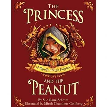 The Princess and the Peanut: A Royally Allergic Fairytale