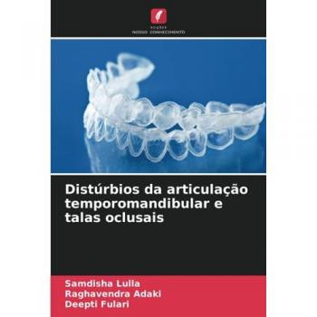 Lulla, Samdisha: Distúrbios da articulação temporomandibular e talas oclusais
