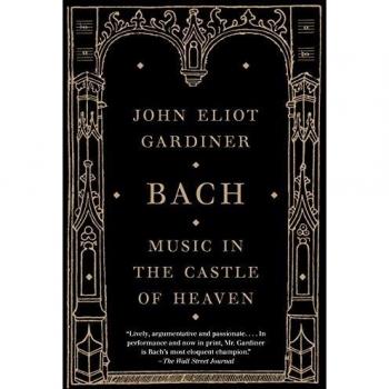 Gardiner, John Eliot Bach: Music In The Castle Of Heaven