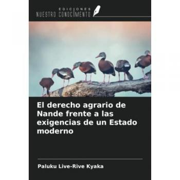 El derecho agrario de Nande frente a las exigencias de un Estado moderno
