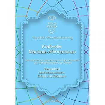 Kraftvolle Mandala-Affirmationen Malbuch