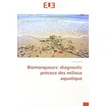 Biomarqueurs: diagnostic précoce des milieux aquatique