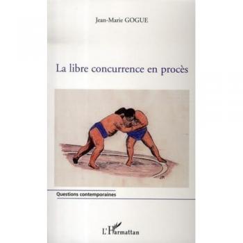 La libre concurrence en procès