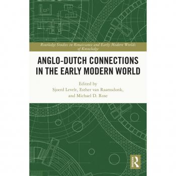 Anglo-Dutch Connections in the Early Modern World