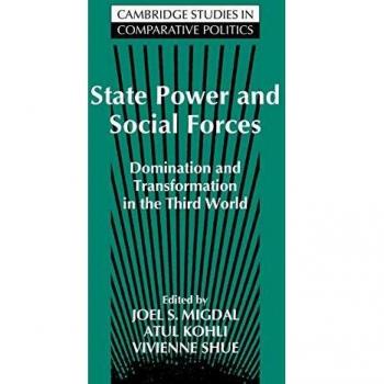 State Power and Social Forces: Domination and Transformation in the Third World