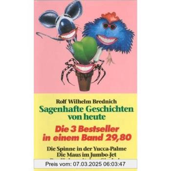 Sagenhafte Geschichten von heute | Rolf Wilhelm Brednich