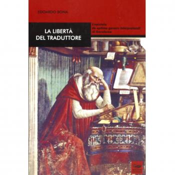 La libertà del traduttore. L'epistola de optimo genere interpretandi di Gerolamo