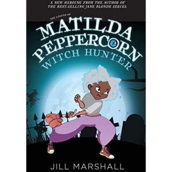 The Legend of Matilda Peppercorn, Witch Hunter