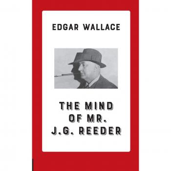 Edgar Wallace The Mind of Mr. J. G. Reeder