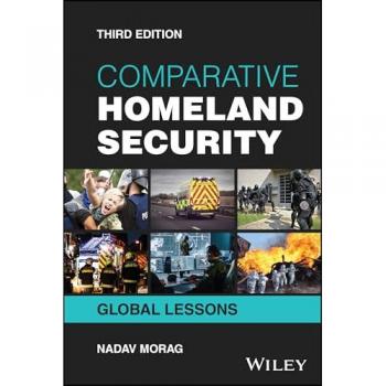 Comparative Homeland Security : Global Lessons