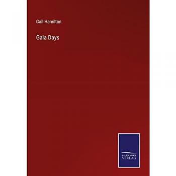 Hamilton, Gail: Gala Days
