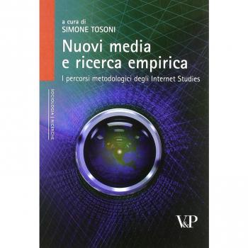 Nuovi media e ricerca empirica. I percorsi metodologici degli Internet Studies