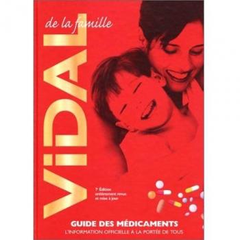 Vidal de la famille. Guide des médicaments, 7ème édition