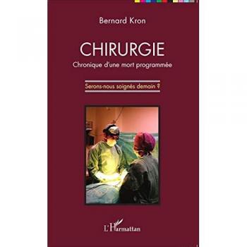 Chirurgie: Chronique d'une mort programmée