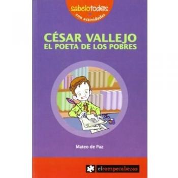 CÉSAR VALLEJO el poeta de los pobres (Sabelotod@s)