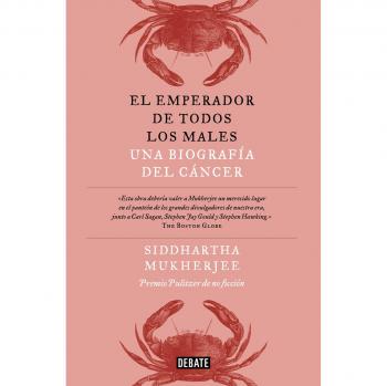 El emperador de todos los males: Una biografía del cáncer (Tapa blanda)