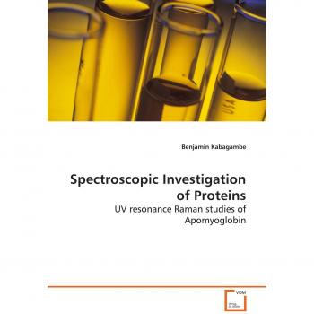 Spectroscopic Investigation of Proteins