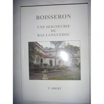 Boisseron : Une seigneurie du Bas-Languedoc