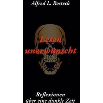 Rosteck, Alfred L.: Lesen unerwünscht