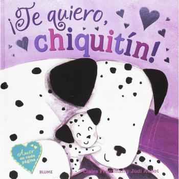 ¡Te quiero, chiquitín! (Tapa dura).
