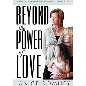 Beyond the Power of Love: A Woman's Journey Through Betrayal of Religion and Spousal Abuse