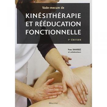 Vade-mecum de kinesitherapie et de reeducation fonctionnelle, 7e ed