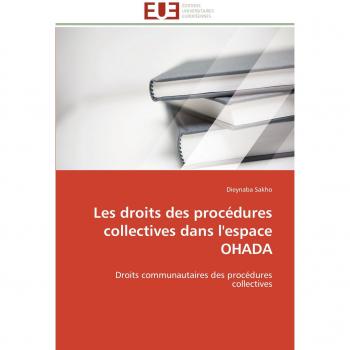 Les droits des procédures collectives dans l'espace OHADA: Droits communautaires des procédures collectives