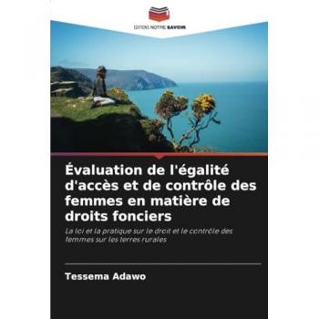 Adawo, Tessema: Évaluation de l'égalité d'accès et de contrôle des femmes en matière de droits fonciers