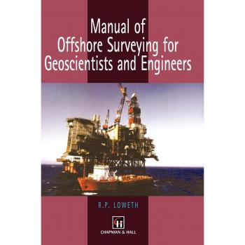 Manual of Offshore Surveying for Geoscientists and Engineers