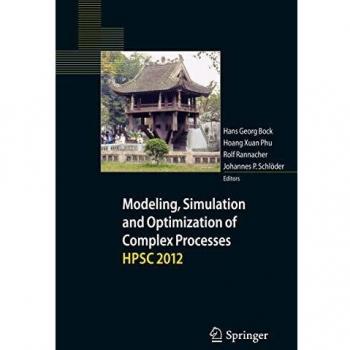 Modeling Simulation and Optimization of Complex Processes