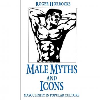 Male Myths and Icons