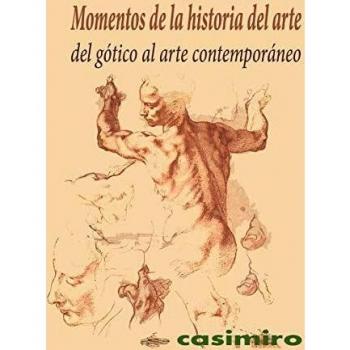 Momentos de la historia del arte: del gótico al arte contemporáneo