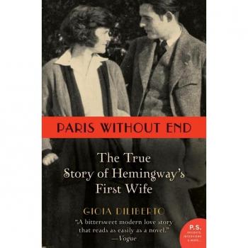Paris Without End: The True Story of Hemingway's First Wife (P.S.)