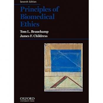Beauchamp, T: Principles of Biomedical Ethics (Principles of Biomedical Ethics (Beauchamp