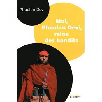 Moi, Phoolan Devi, reine des bandits