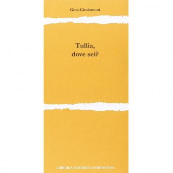 Tullia, dove sei?