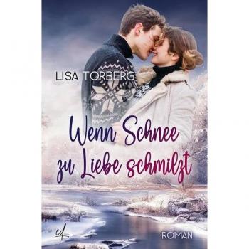 Wenn Schnee zu Liebe schmilzt