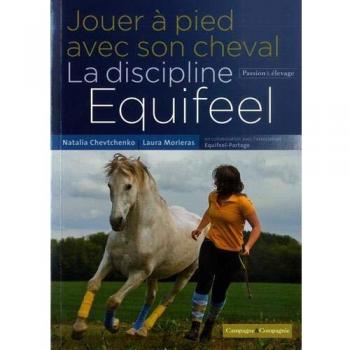 Jouer a pied avec son cheval, la discipline equifeel