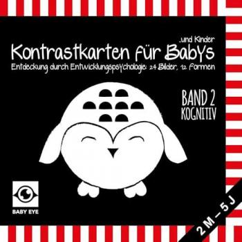 BABY EYE Kontrastkarten für Babys und Kinder: Band 2