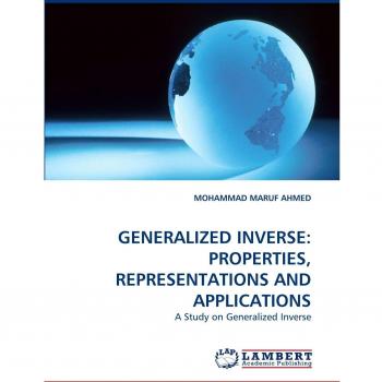 GENERALIZED INVERSE: PROPERTIES, REPRESENTATIONS AND APPLICATIONS: A Study on Generalized Inverse