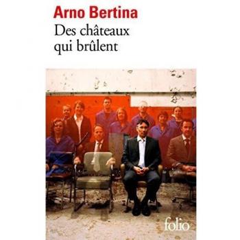 Des châteaux qui brûlent / roman