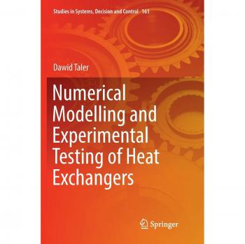Numerical Modelling and Experimental Testing of Heat Exchangers