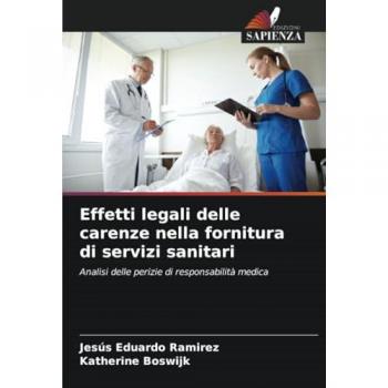 Ramirez, Jesús Eduardo: Effetti legali delle carenze nella fornitura di servizi sanitari