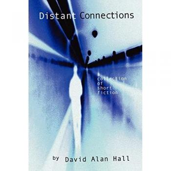Hall, David Alan: Distant Connections