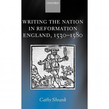 Writing the Nation in Reformation England 1530-1580