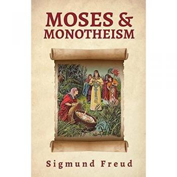 Moses And Monotheism