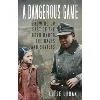 Luise Urban A Dangerous Game