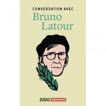 Conversation Avec Bruno Latour